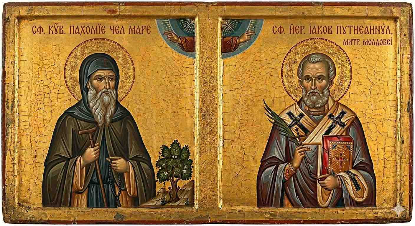 Sf. Cuv. Pahomie cel Mare; - Părintele Cenușii și Păstorul Moldovei: Pachomie cel Mare și Iacob Putneanul