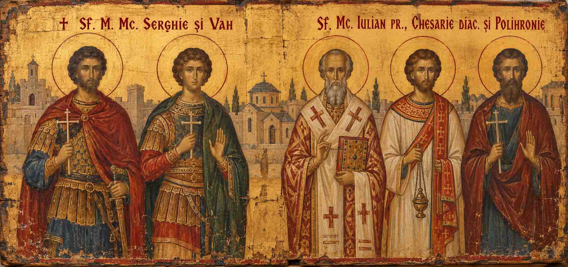 † Sf. M. Mc. Serghie și Vah;Sf. Mc. Iulian pr., Chesarie diac. și Polihronie